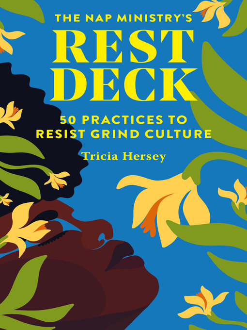 Title details for Nap Ministry's Rest Deck by Tricia Hersey - Available